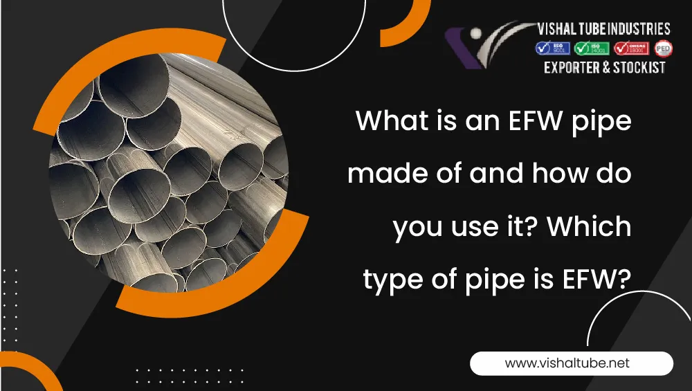 type-of-EFW-pipe